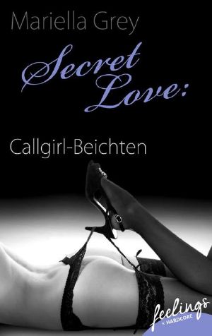[Callgirl Beichten 01] • Secret Love